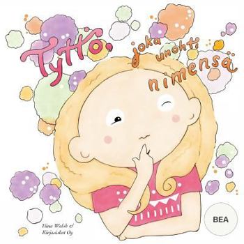 Paperback Tyttö, joka unohti nimensä BEA [Finnish] Book