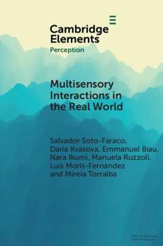 Paperback Multisensory Interactions in the Real World Book
