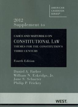 Paperback Cases and Materials on Constitutional Law: Themes for the Constitution's Third Century, 4th, 2012 Supplement Book