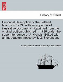 Paperback Historical Description of the Zetland Islands in 1733. with an Appendix of Illustrative Documents. Reprinted from the Original Edition Published in 17 Book
