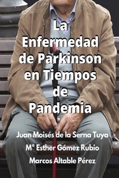 Paperback La Enfermedad De Parkinson En Tiempos De Pandemia [Spanish] Book
