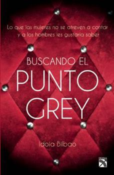Paperback Buscando el punto Grey (Spanish Edition) Book