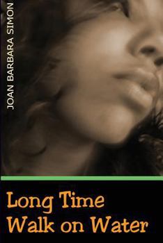 Paperback Long Time Walk on Water Book