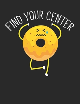 Achtsamkeitstagebuch: Notiere und plane deine t�glichen Meditationen ♦ Sammle und fokussiere deine Gedanken ♦ Finde innere Ruhe und Gelassenheit ♦ A4+ Format ♦ Motiv: Find your center