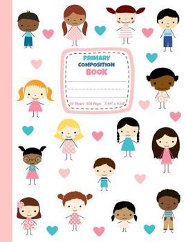 Primary Composition Book: Cute Kids Half Ruled Half Blank Draw and Write Journal, Picture Space for Drawing and Primary Ruled Lines for Creative Story Writing 50 sheets/100 pages 7.44"x 9.69"