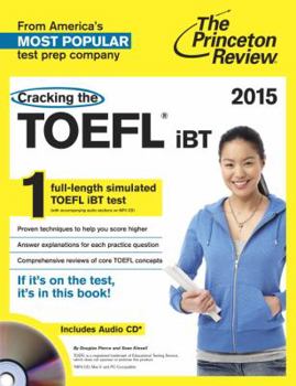 Paperback Cracking the TOEFL iBT with Audio CD, 2015 Edition (College Test Preparation) Book