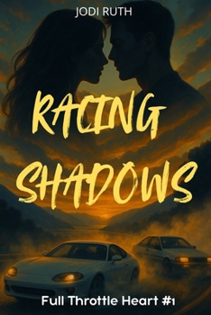 RACING SHADOWS #1: Full Throttle Heart (Spanish Edition)