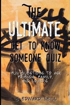 Paperback The Ultimate Get to Know Someone Quiz Book