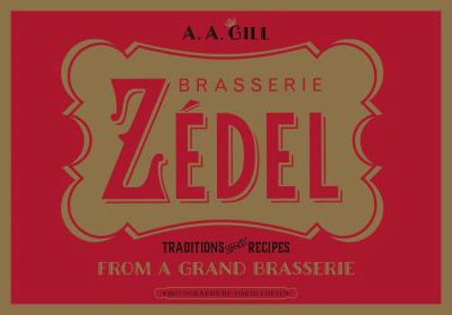 Hardcover Zedel: Traditions and recipes from a grand brasserie Book