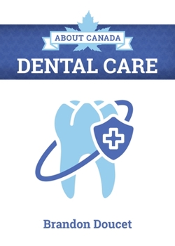 Paperback About Canada: Dental Care Book