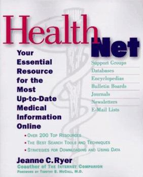 Paperback Healthnet: Your Essential Resource for the Most Up-To-Date Medical Information Online Book