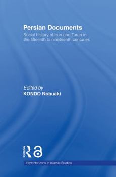 Paperback Persian Documents: Social History of Iran and Turan in the 15th-19th Centuries Book