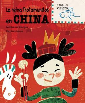 Hardcover La Reina Trotamundos en China [Spanish] Book