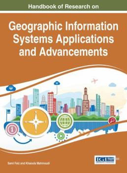 Hardcover Handbook of Research on Geographic Information Systems Applications and Advancements Book