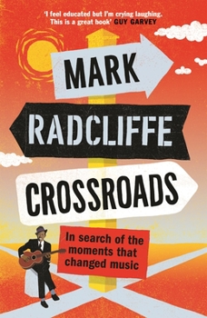 Paperback Crossroads: In Search of the Moments That Changed Music Book