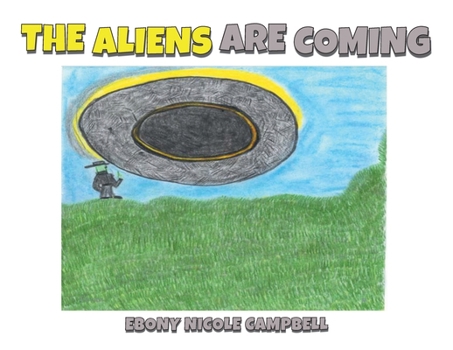 Paperback The Aliens are Coming Book