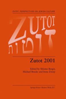 Zutot 2001 (ZUTOT: PERSPECTIVES ON JEWISH CULTURE Volume 1)