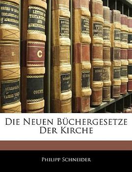 Paperback Die Neuen Buchergesetze Der Kirche [German] Book