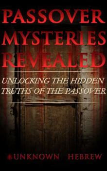 Paperback PASSOVER: MYSTERIES REVEALED Book