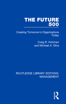 Paperback The Future 500: Creating Tomorrow's Organisations Today Book