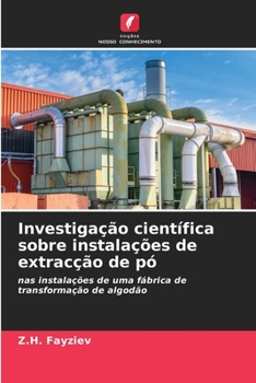 Paperback Investigação científica sobre instalações de extracção de pó [Portuguese] Book