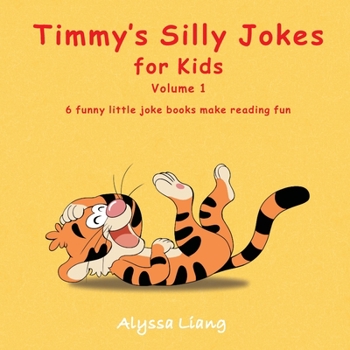Paperback Timmy's Silly Jokes for Kids - Volume 1: 6 funny little joke books make reading fun Book