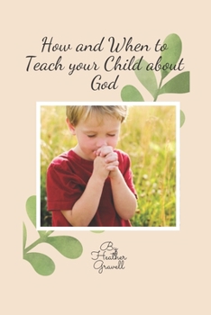Paperback How and When to teach your child about God Book