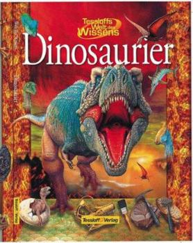Hardcover Tessloffs Welt des Wissens, Dinosaurier [German] Book