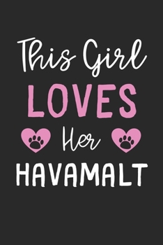This Girl Loves Her Havamalt: Lined Journal, 120 Pages, 6 x 9, Funny Havamalt Gift Idea, Black Matte Finish (This Girl Loves Her Havamalt Journal)
