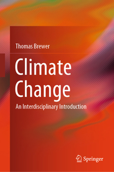 Hardcover Climate Change: An Interdisciplinary Introduction Book