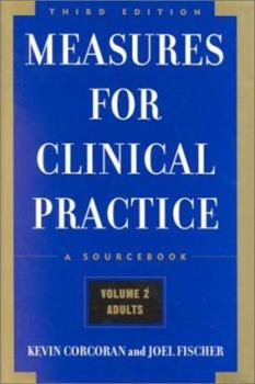 Hardcover Measures for Clinical Practice: A Sourcebook: Volume 2: Adults, Third Edition Book