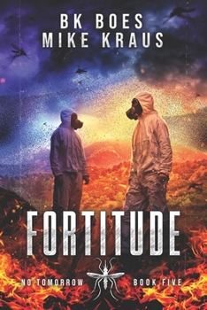 Fortitude - No Tomorrow Book 5 - Book #5 of the No Tomorrow