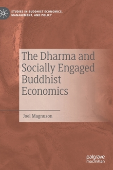 Hardcover The Dharma and Socially Engaged Buddhist Economics Book