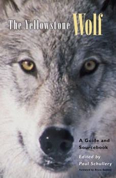 Paperback The Yellowstone Wolf: A Guide and Sourcebook Book