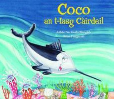 Hardcover Coco an T-Iasg Cairdeil (Scots Gaelic Edition) Book