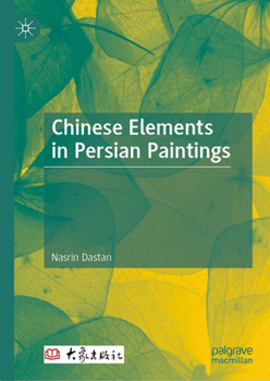 Hardcover Chinese Elements in Persian Paintings Book