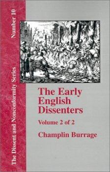 Paperback The Early English Dissenters, Volume II: In the Light of Recent Research (1550-1641). Illustrative Documents Book