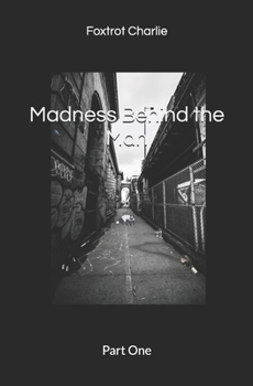 Paperback Madness Behind the Man: Part One Book