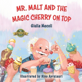 Paperback Mr. Malt and the Magic Cherry on Top Book