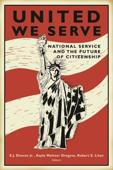 Paperback United We Serve: National Service and the Future of Citizenship Book