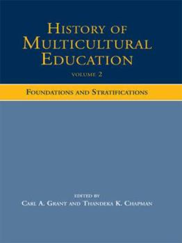 Paperback History of Multicultural Education: Foundations and Stratifications Book