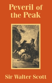 Peveril of the Peak (Edinburgh Edition of the Waverley Novels)