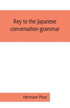 Paperback Key to the Japanese conversation-grammar Book