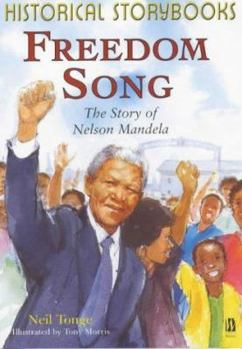 Hardcover Freedom Song, the Story of Nelson Mandela (Historical Storybooks) Book