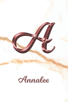 Paperback Annalee: Journal Diary - Personalized First Name Personal Writing - Letter A White Marble Rose Gold Pink Effect Cover - Daily D Book