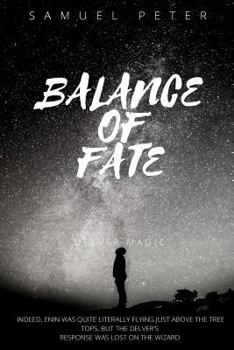 Paperback Balance Of Fate: Delver Magic Book