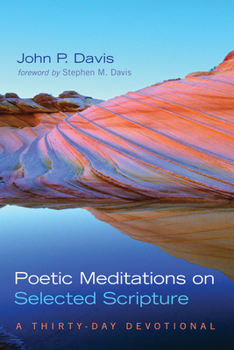 Paperback Poetic Meditations on Selected Scripture: A Thirty-Day Devotional Book