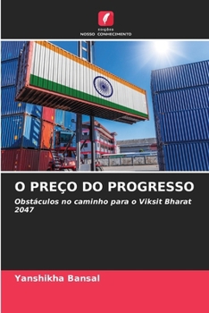 O Preço Do Progresso (Portuguese Edition)