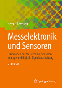 Paperback Messelektronik Und Sensoren: Grundlagen Der Messtechnik, Sensoren, Analoge Und Digitale Signalverarbeitung [German] Book