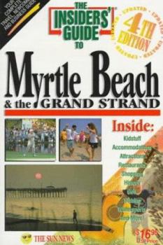 Paperback The Insiders' Guide to Myrtle Beach and the Grand Strand Book